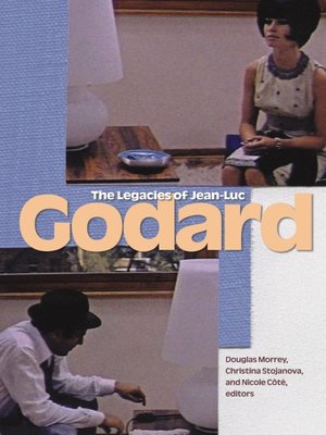 cover image of The Legacies of Jean-Luc Godard
